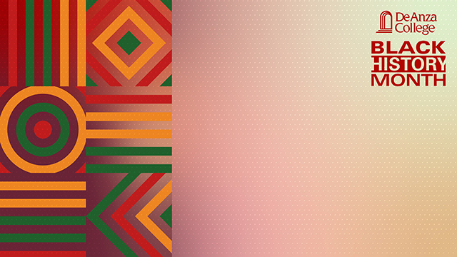Abstract/stylized textile patterns on the left third of image with a pinkish grandient in the background. De Anza College logo and Black History Month appear on the upper right of the image.