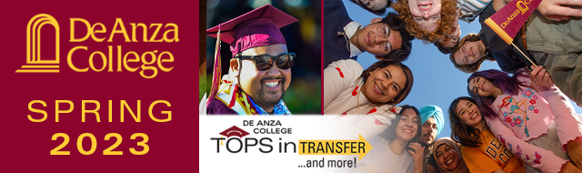 De Anza College Spring 2023: Tops in Transfer ... and more!